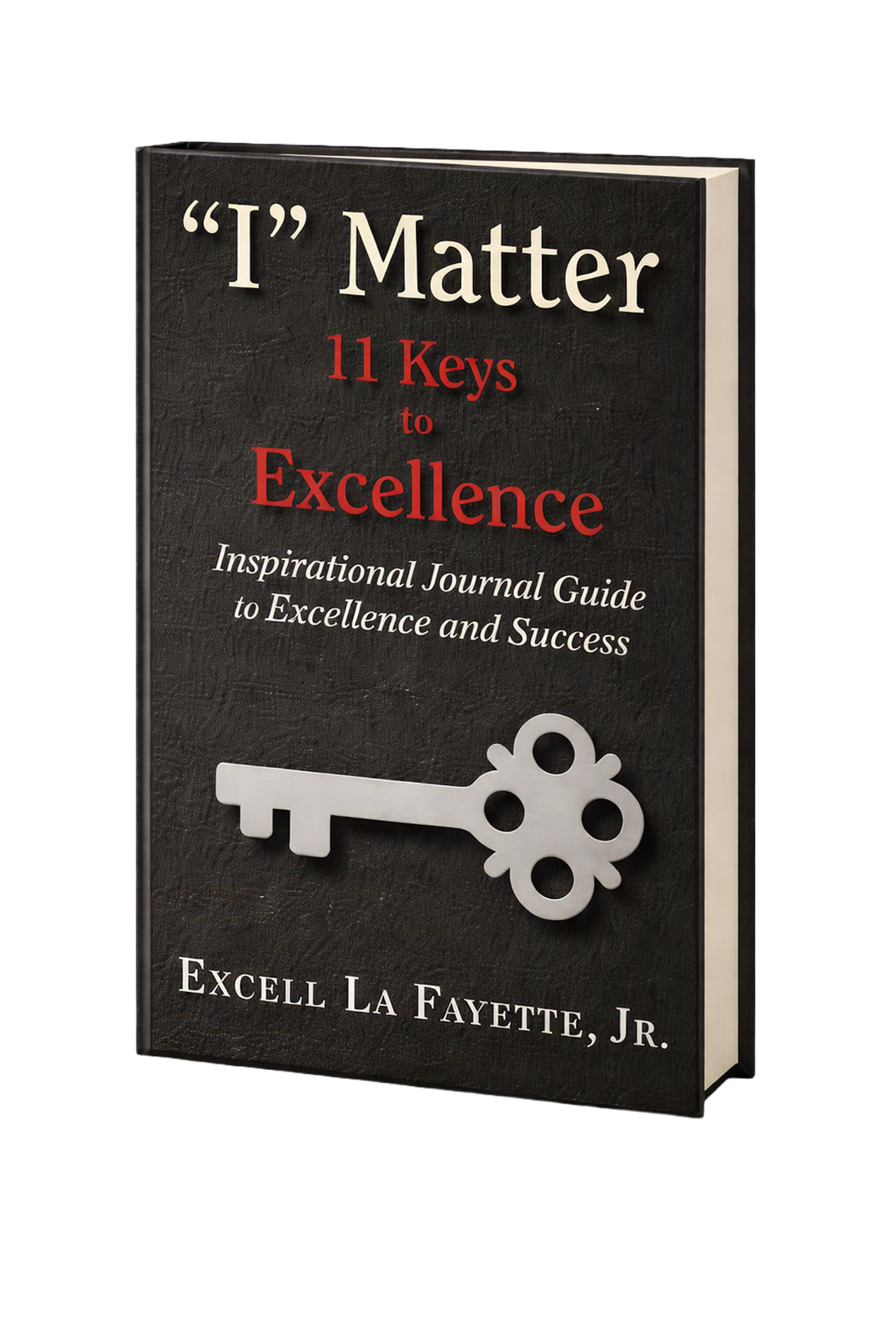 "I" Matter: 11 Keys to Excellence